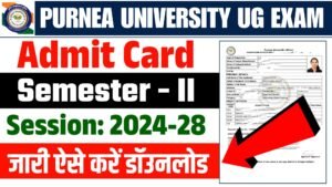Purnea University UG Semester 2 Admit Card 2025